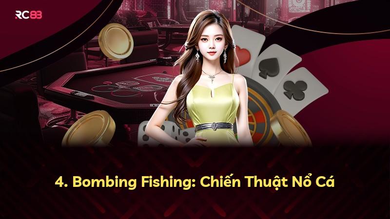 4. Bombing Fishing: Chiến Thuật Nổ Cá