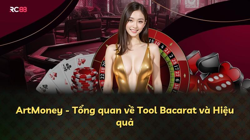 ArtMoney - Tổng quan về Tool Bacarat và Hiệu quả