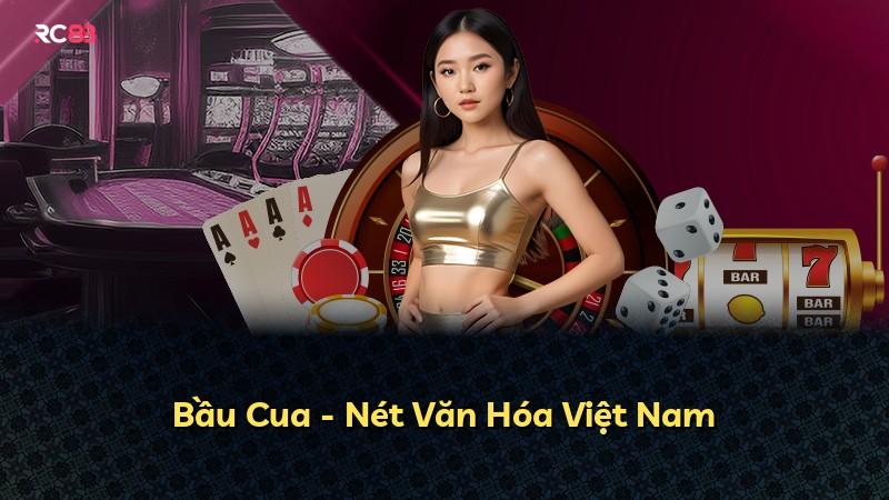Bầu Cua - Nét Văn Hóa Việt Nam