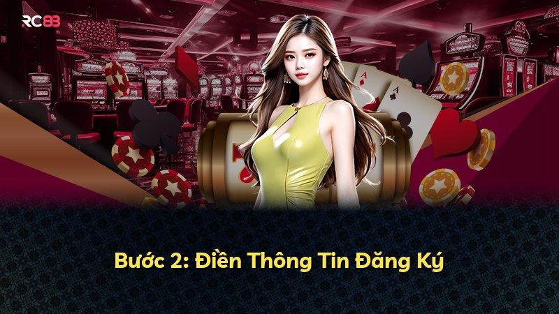 Bước 2: Điền Thông Tin Đăng Ký