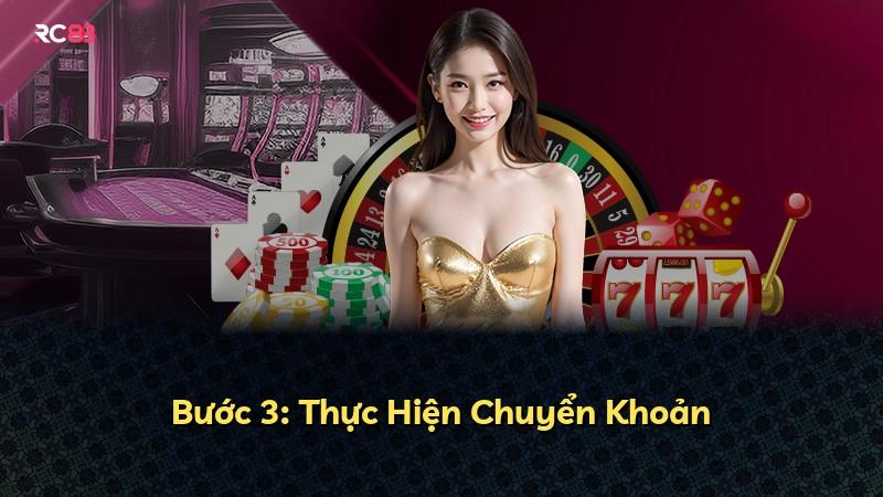 Bước 3: Thực Hiện Chuyển Khoản