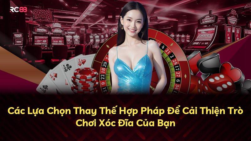 Các Lựa Chọn Thay Thế Hợp Pháp Để Cải Thiện Trò Chơi Xóc Đĩa Của Bạn