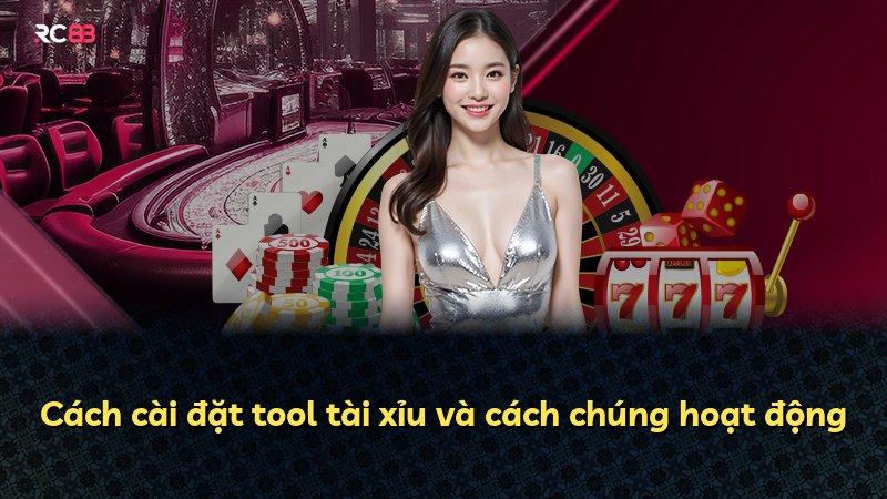 Cách cài đặt tool tài xỉu và cách chúng hoạt động