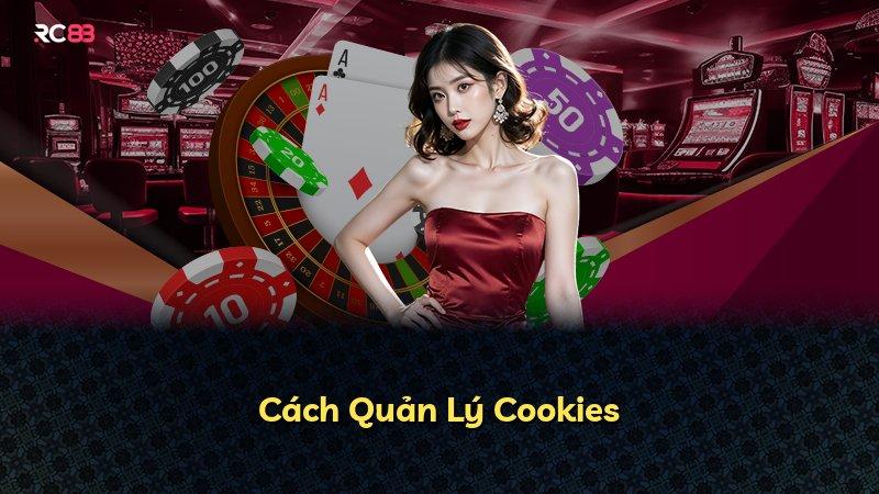 Cách Quản Lý Cookies
