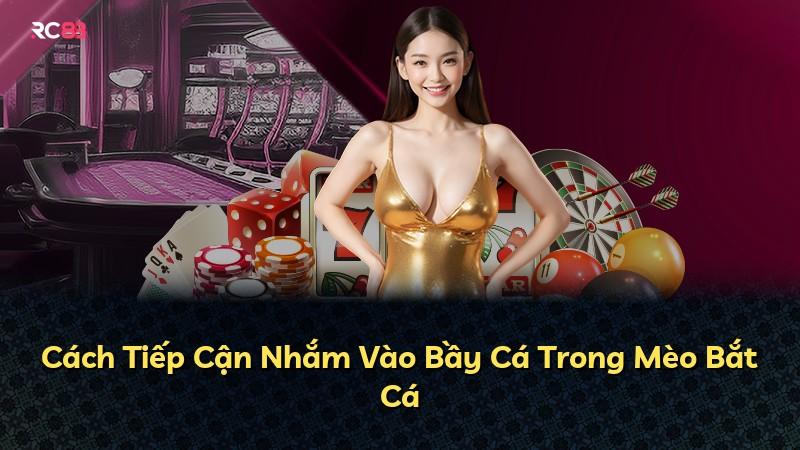 Cách Tiếp Cận Nhắm Vào Bầy Cá Trong Mèo Bắt Cá
