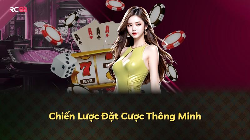 Chiến Lược Đặt Cược Thông Minh