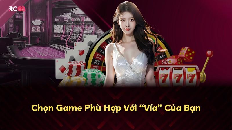 Chọn Game Phù Hợp Với “Vía” Của Bạn