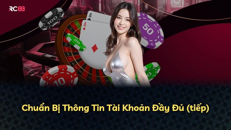Chuẩn Bị Thông Tin Tài Khoản Đầy Đủ (tiếp)
