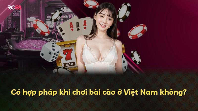 Có hợp pháp khi chơi bài cào ở Việt Nam không?