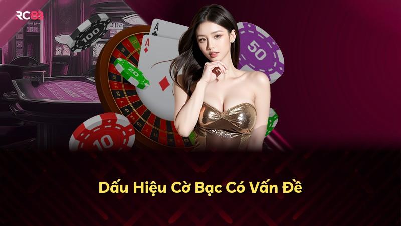 Dấu Hiệu Cờ Bạc Có Vấn Đề