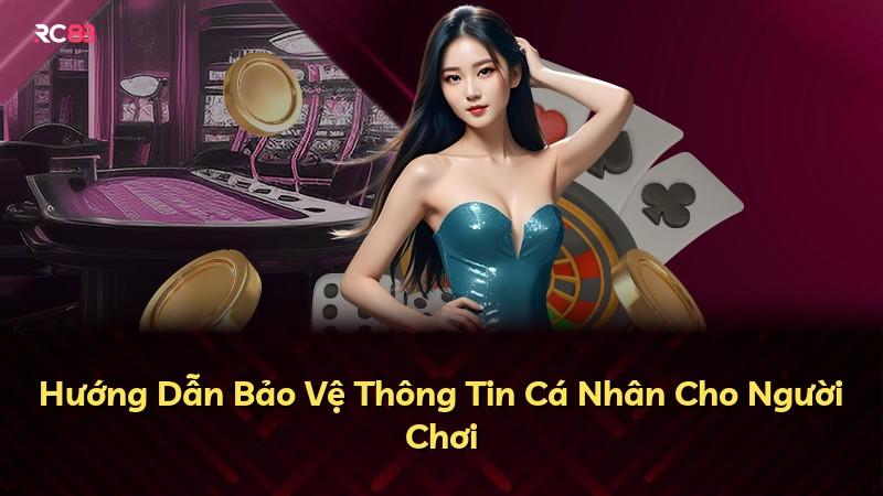 Hướng Dẫn Bảo Vệ Thông Tin Cá Nhân Cho Người Chơi