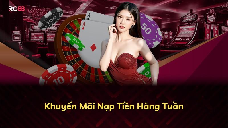 Khuyến Mãi Nạp Tiền Hàng Tuần
