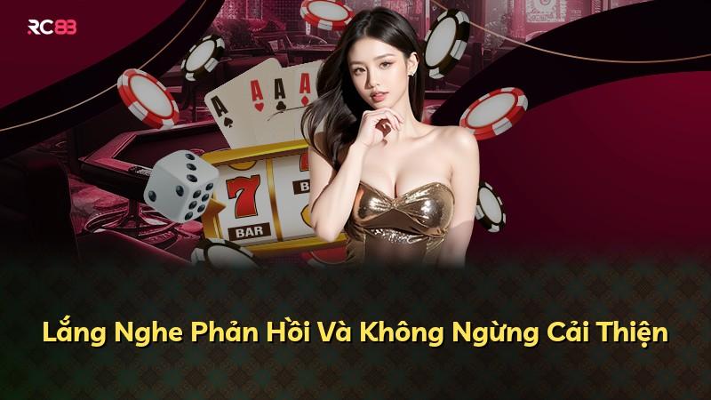 Lắng Nghe Phản Hồi Và Không Ngừng Cải Thiện