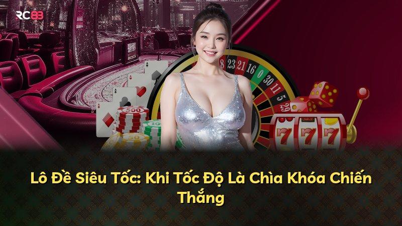 Lô Đề Siêu Tốc: Khi Tốc Độ Là Chìa Khóa Chiến Thắng