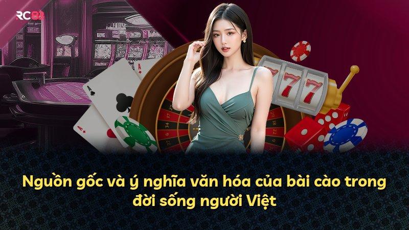 Nguồn gốc và ý nghĩa văn hóa của bài cào trong đời sống người Việt