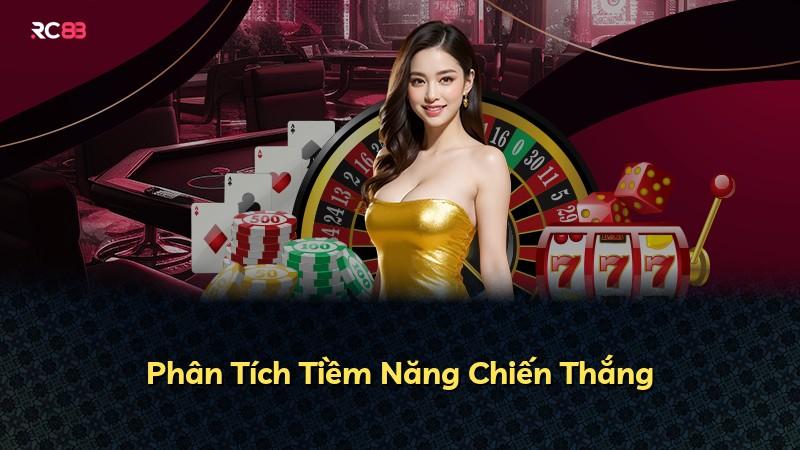 Phân Tích Tiềm Năng Chiến Thắng