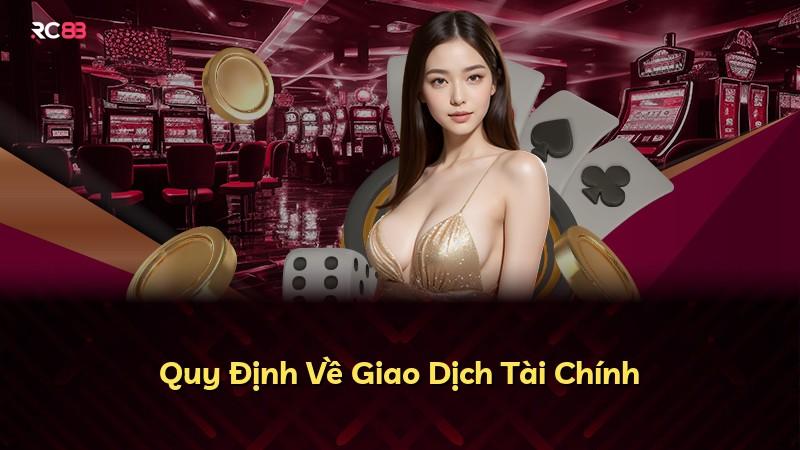 Quy Định Về Giao Dịch Tài Chính
