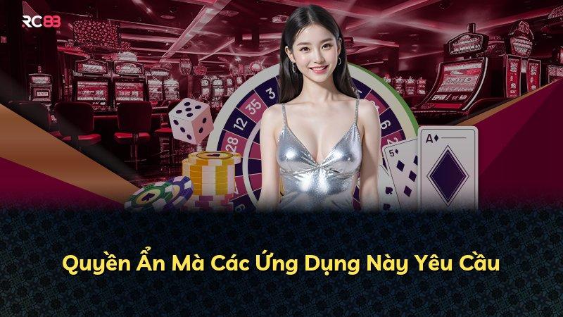 Quyền Ẩn Mà Các Ứng Dụng Này Yêu Cầu