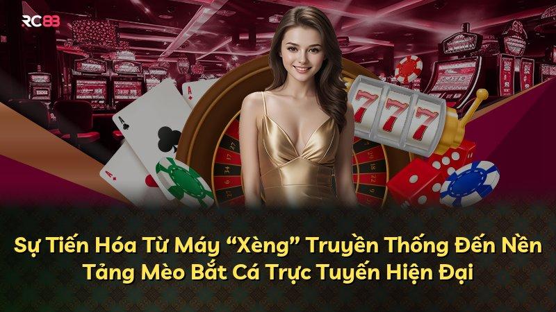 Sự Tiến Hóa Từ Máy “Xèng” Truyền Thống Đến Nền Tảng Mèo Bắt Cá Trực Tuyến Hiện Đại