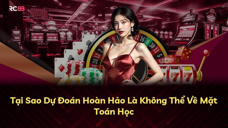 Tại Sao Dự Đoán Hoàn Hảo Là Không Thể Về Mặt Toán Học