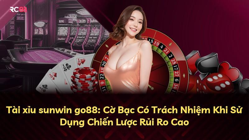 Tài xỉu sunwin go88: Cờ Bạc Có Trách Nhiệm Khi Sử Dụng Chiến Lược Rủi Ro Cao