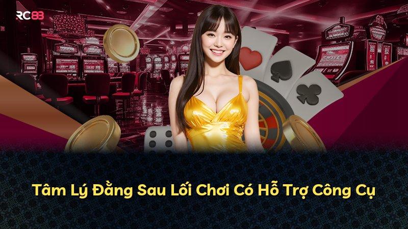 Tâm Lý Đằng Sau Lối Chơi Có Hỗ Trợ Công Cụ
