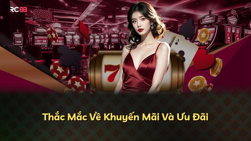 Thắc Mắc Về Khuyến Mãi Và Ưu Đãi