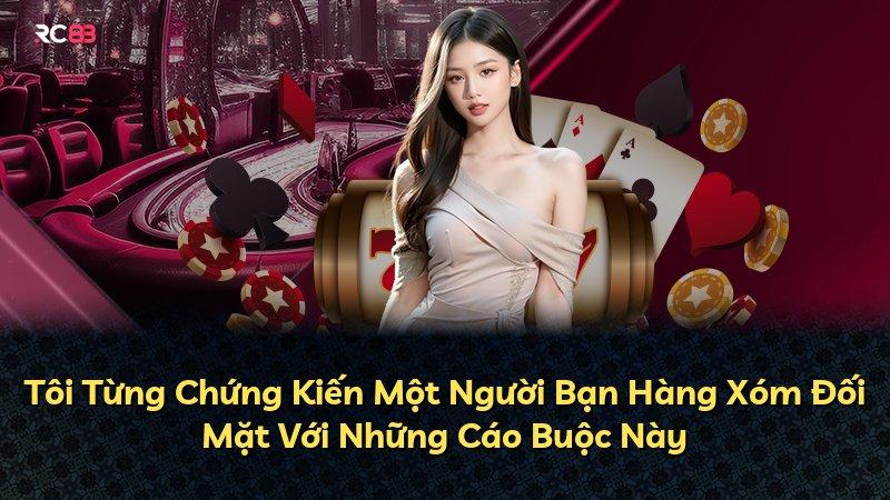 Tôi Từng Chứng Kiến Một Người Bạn Hàng Xóm Đối Mặt Với Những Cáo Buộc Này