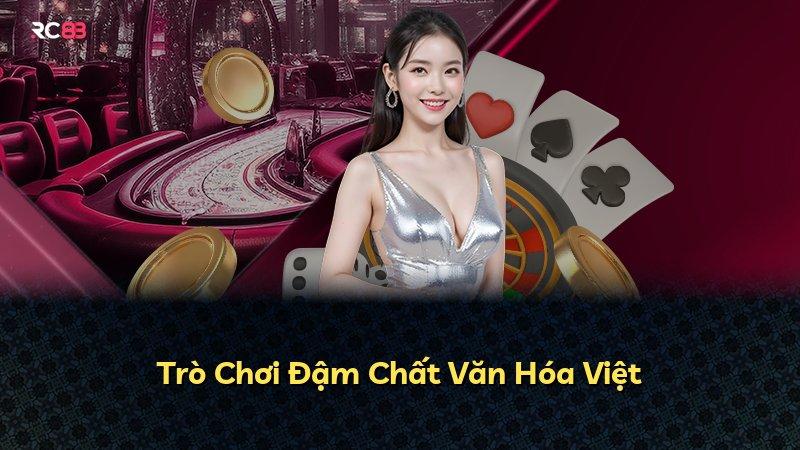 Trò Chơi Đậm Chất Văn Hóa Việt