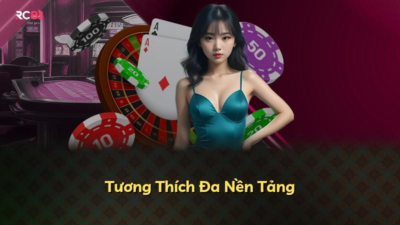 Tương Thích Đa Nền Tảng