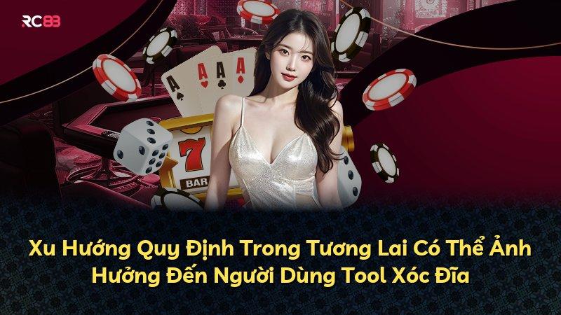 Xu Hướng Quy Định Trong Tương Lai Có Thể Ảnh Hưởng Đến Người Dùng Tool Xóc Đĩa