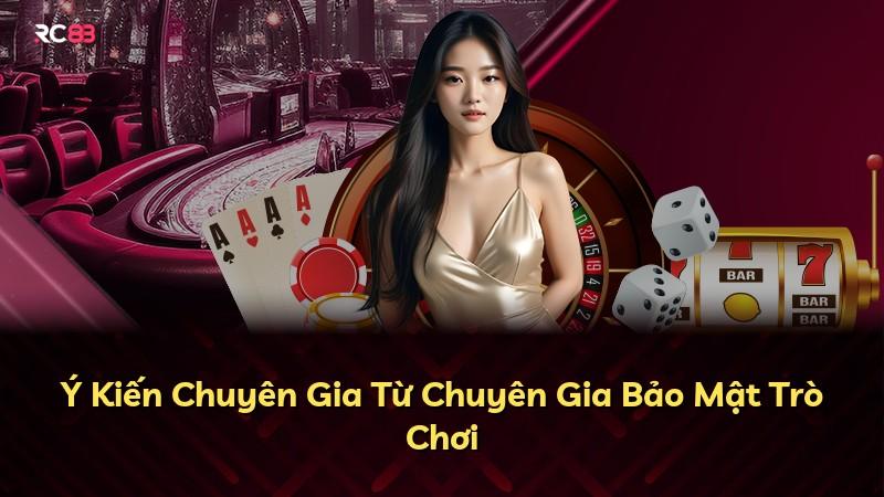 Ý Kiến Chuyên Gia Từ Chuyên Gia Bảo Mật Trò Chơi