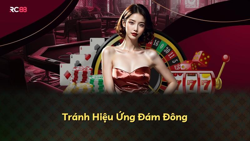 Tránh Hiệu Ứng Đám Đông